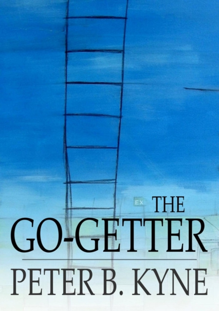 E-knjiga Go-Getter Peter B. Kyne