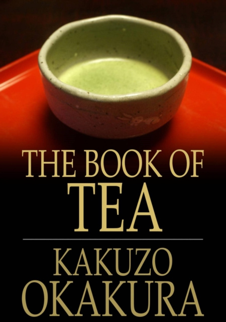 E-knjiga Book of Tea Kakuzo Okakura