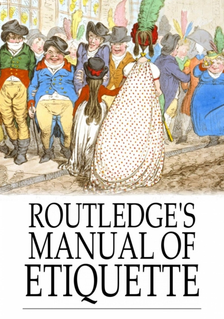 E-book Routledge's Manual of Etiquette George Routledge