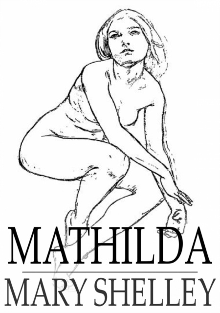 E-knjiga Mathilda Mary Wollstonecraft Shelley