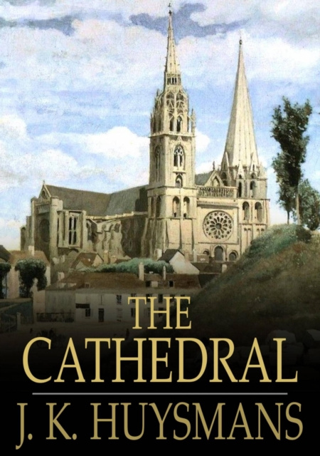 E-knjiga Cathedral J. K. Huysmans