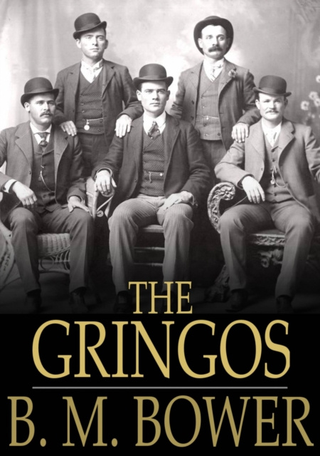 E-knjiga Gringos B. M. Bower