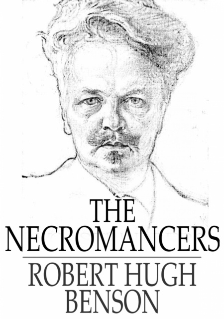 E-knjiga Necromancers Robert Hugh Benson