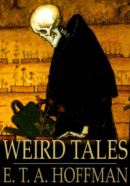 E-kniha Weird Tales E. T. A. Hoffman