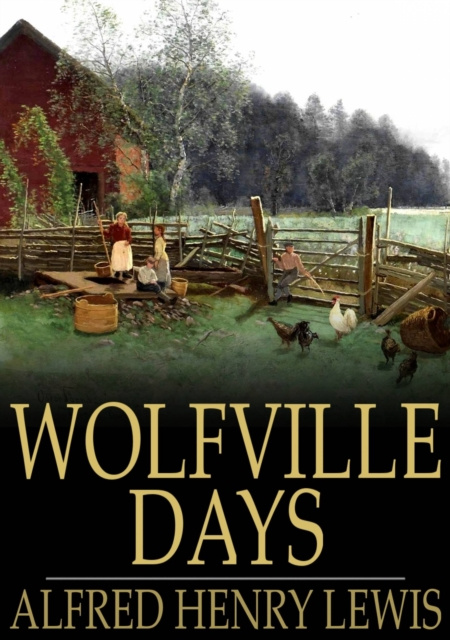 E-knjiga Wolfville Days Alfred Henry Lewis