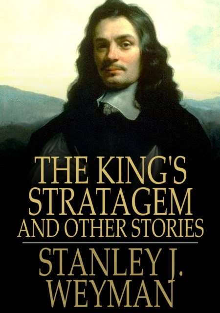 E-knjiga King's Stratagem Stanley J. Weyman