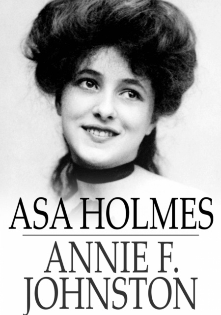 E-knjiga Asa Holmes Annie F. Johnston