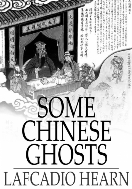 E-knjiga Some Chinese Ghosts Lafcadio Hearn