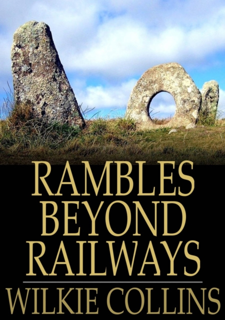 E-knjiga Rambles Beyond Railways Wilkie Collins