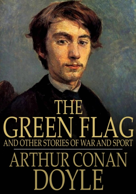E-knjiga Green Flag Arthur Conan Doyle