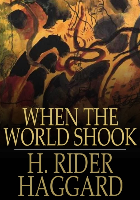 E-knjiga When the World Shook H. Rider Haggard