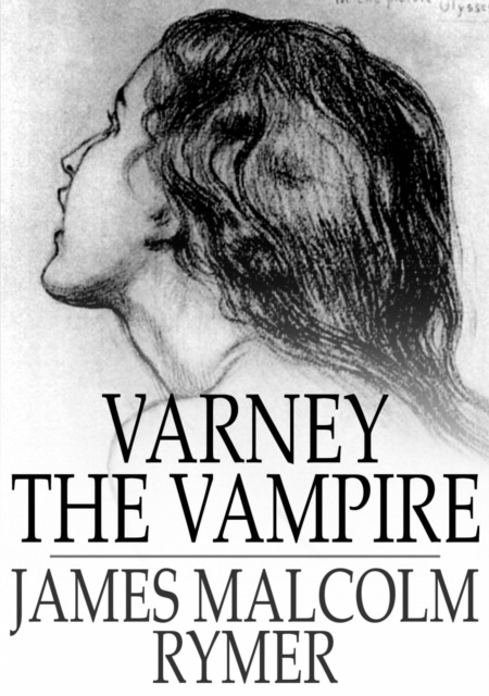 E-Book Varney the Vampire James Malcolm Rymer