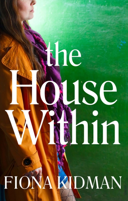 E-book House Within Fiona Kidman