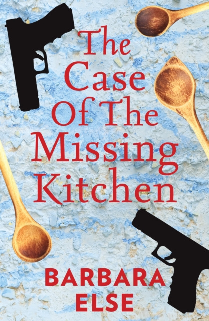 E-knjiga Case of the Missing Kitchen Barbara Else