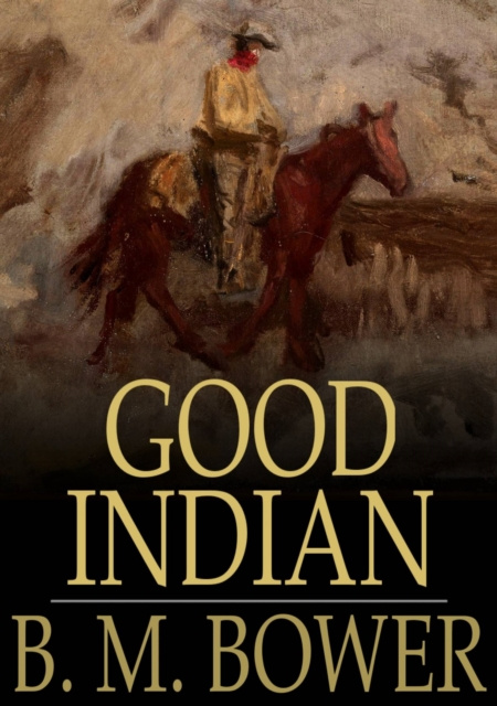 E-knjiga Good Indian B. M. Bower