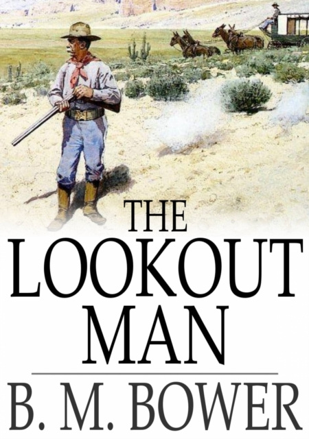 E-knjiga Lookout Man B. M. Bower