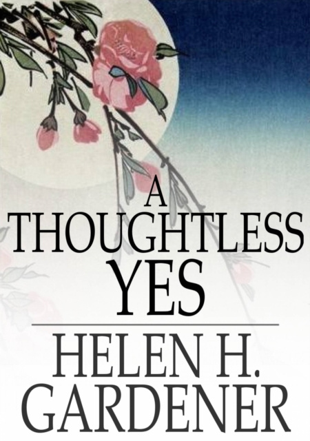 E-knjiga Thoughtless Yes Helen H. Gardener