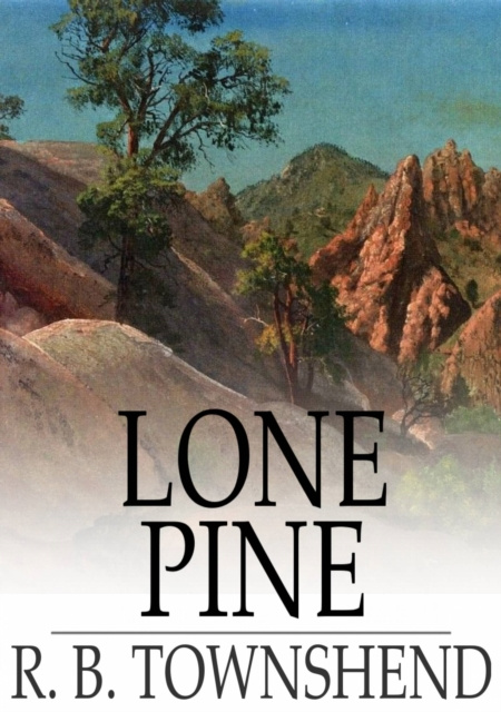 E-knjiga Lone Pine R. B. Townshend
