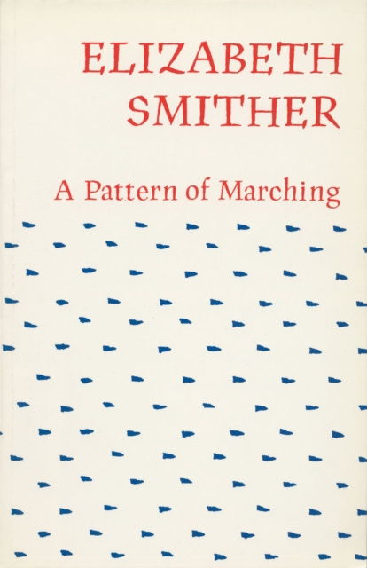 E-book Pattern of Marching Elizabeth Smither