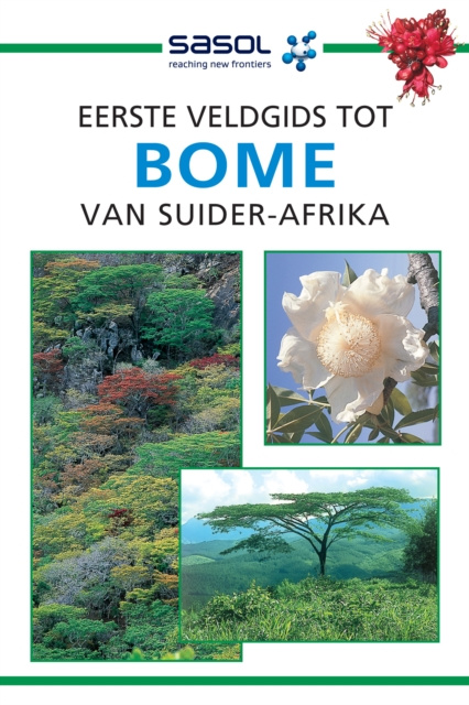 E-kniha Sasol Eerste Veldgids tot Bome van Suider-Afrika Elsa Pooley