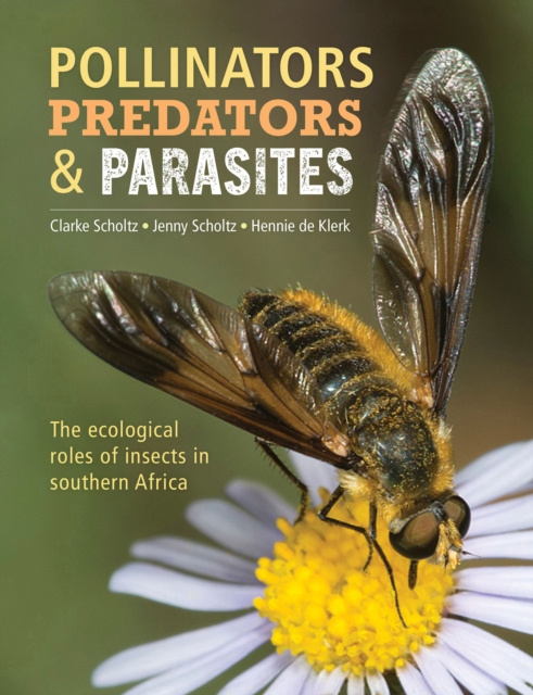 E-knjiga Pollinators, Predators & Parasites Clarke Scholtz