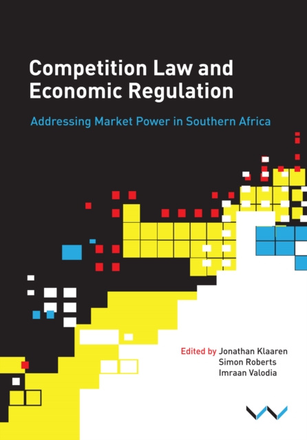 E-kniha Competition Law and Economic Regulation in Southern Africa Jonathan Klaaren