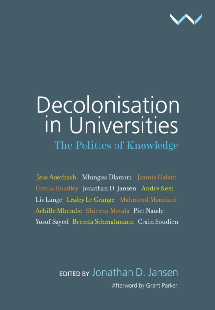 E-book Decolonisation in Universities Jonathan Jansen