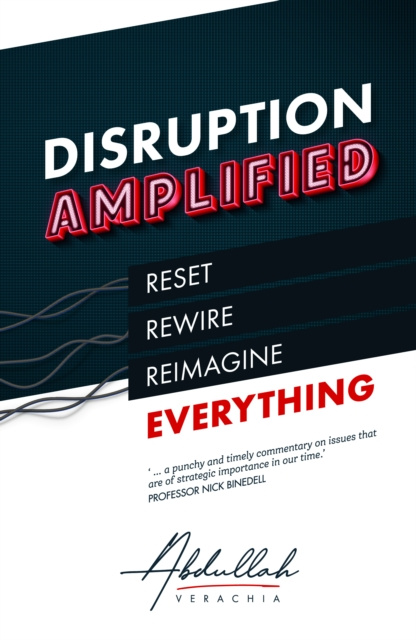 E-knjiga Disruption Amplified Abdullah Verachia