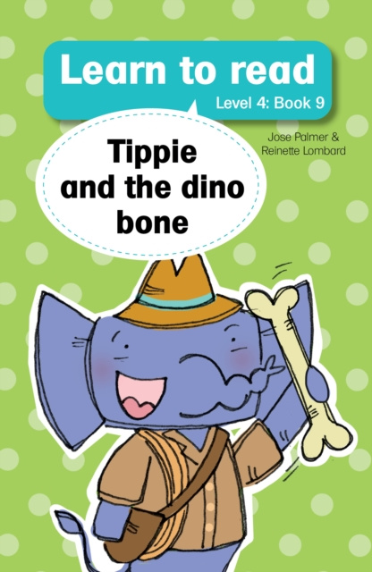 E-kniha Learn to Read Level 4, Book 9: Tippie and Dino The Bone Jose Palmer