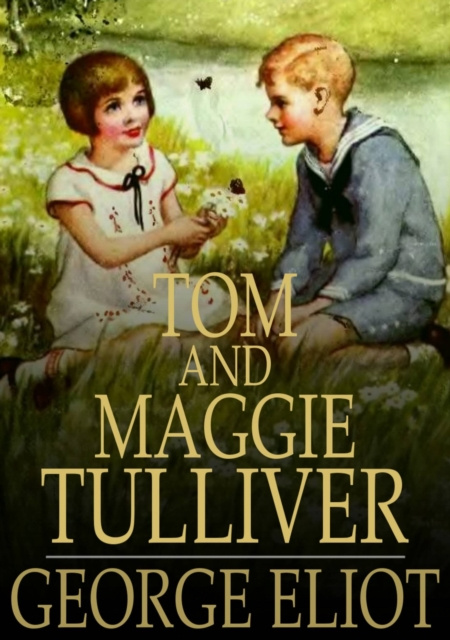 E-knjiga Tom and Maggie Tulliver George Eliot