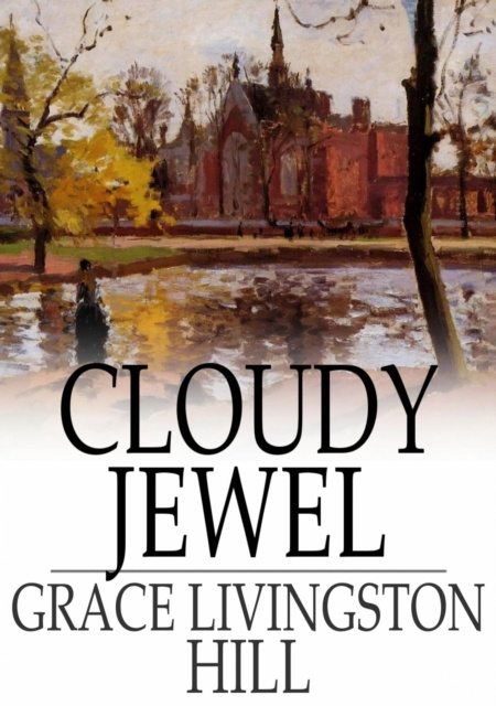 E-knjiga Cloudy Jewel Grace Livingston Hill