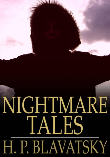 E-knjiga Nightmare Tales H. P. Blavatsky