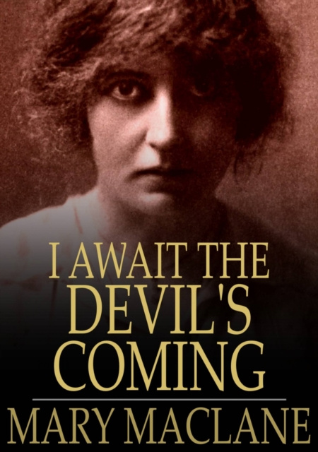 E-kniha I Await the Devil's Coming Mary MacLane