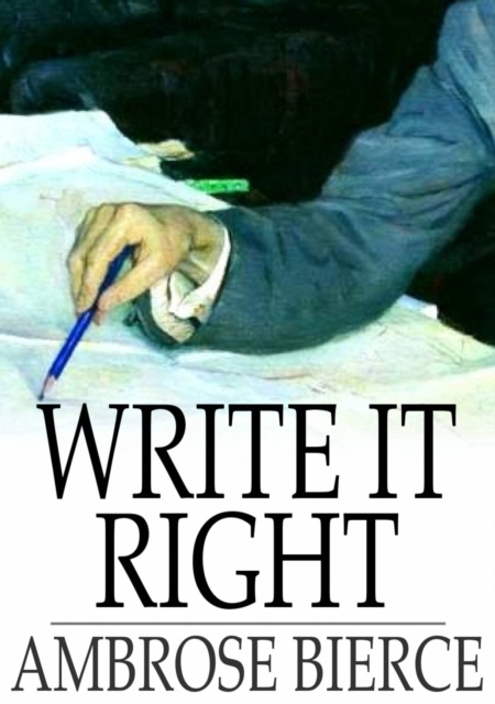 E-knjiga Write it Right Ambrose Bierce