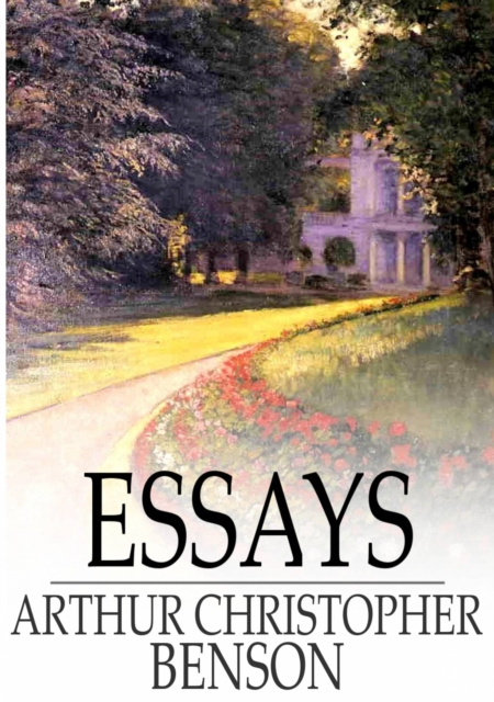 E-knjiga Essays Arthur Christopher Benson