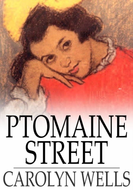 E-knjiga Ptomaine Street Carolyn Wells