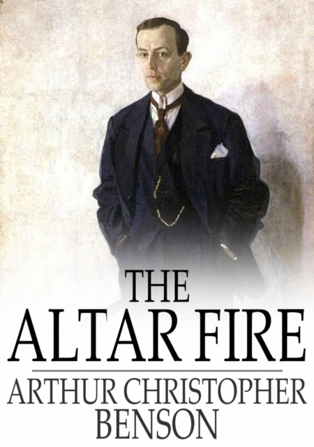 E-knjiga Altar Fire Arthur Christopher Benson