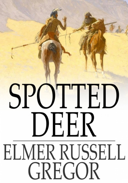 E-book Spotted Deer Elmer Russell Gregor