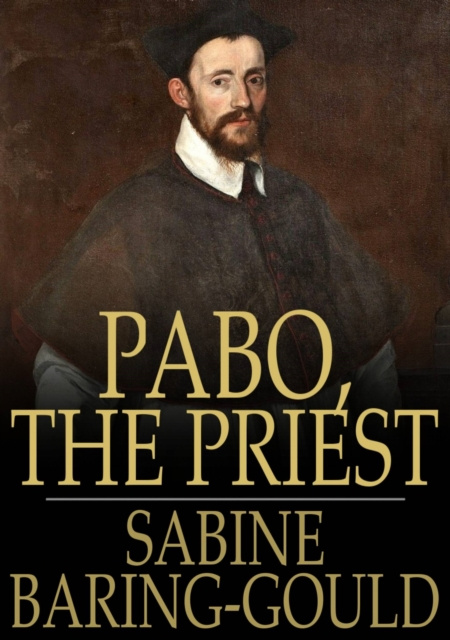 E-knjiga Pabo, the Priest Sabine Baring-Gould