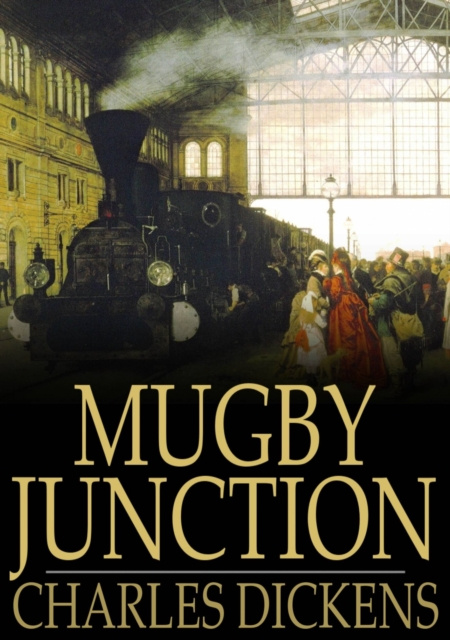 E-knjiga Mugby Junction Charles Dickens