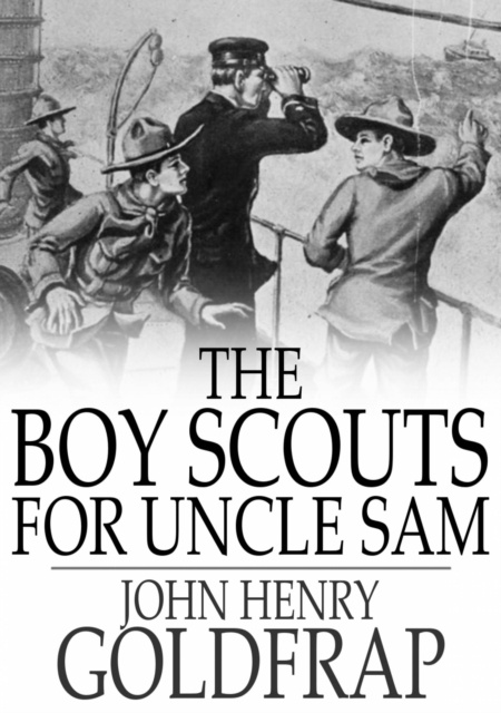 E-knjiga Boy Scouts for Uncle Sam John Henry Goldfrap