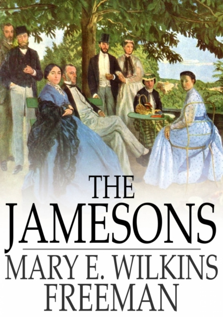 E-knjiga Jamesons Mary E. Wilkins Freeman