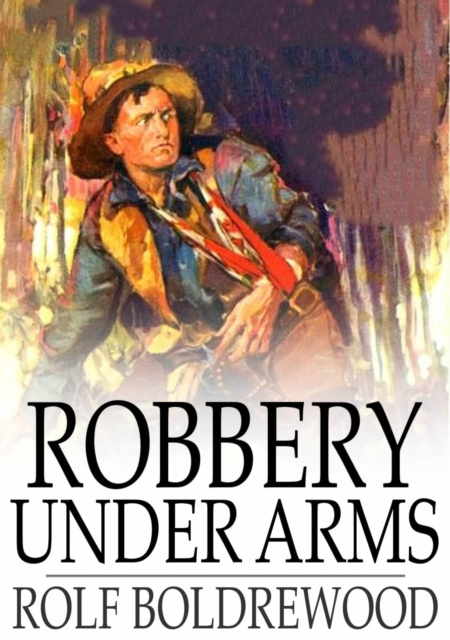 E-knjiga Robbery Under Arms Rolf Boldrewood