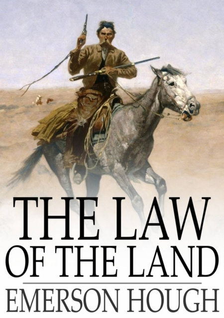E-knjiga Law of the Land Emerson Hough