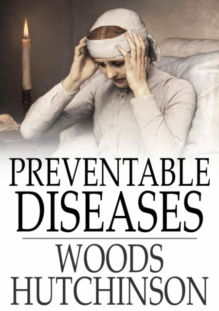 E-knjiga Preventable Diseases Woods Hutchinson