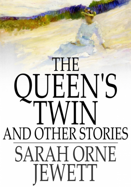E-knjiga Queen's Twin Sarah Orne Jewett