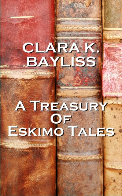 E-kniha Treasury Of Eskimo Tales Clara K Bayliss