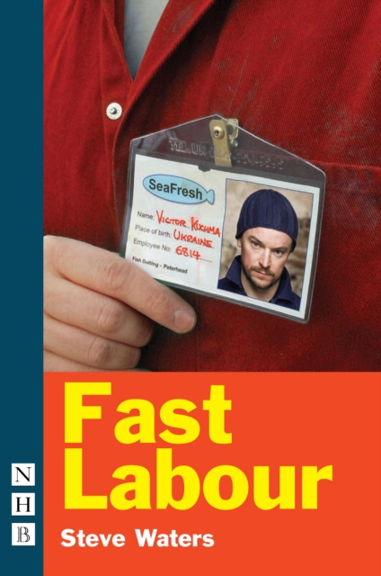 E-kniha Fast Labour (NHB Modern Plays) Steve Waters