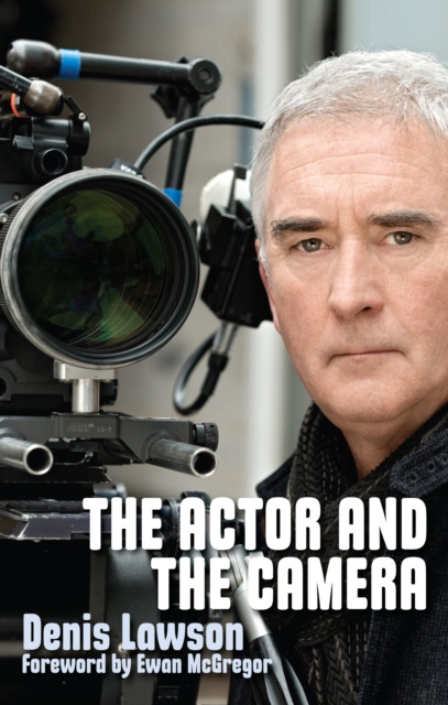 E-kniha Actor and the Camera Denis Lawson