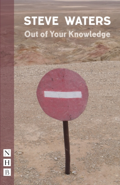 E-kniha Out of Your Knowledge (NHB Modern Plays) Steve Waters